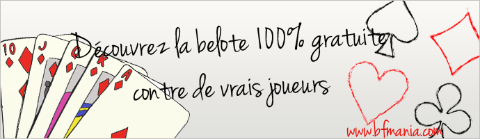 Belote gratuite en ligne, Tarot, Coinche et bien d'autres jeux sur BFmania